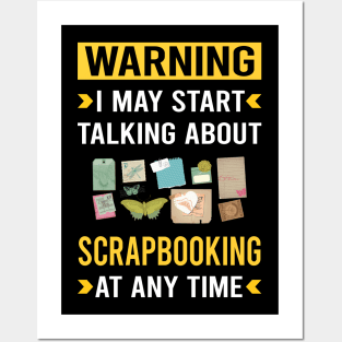 Warning Scrapbooking Scrapbook Scrapbooker Posters and Art